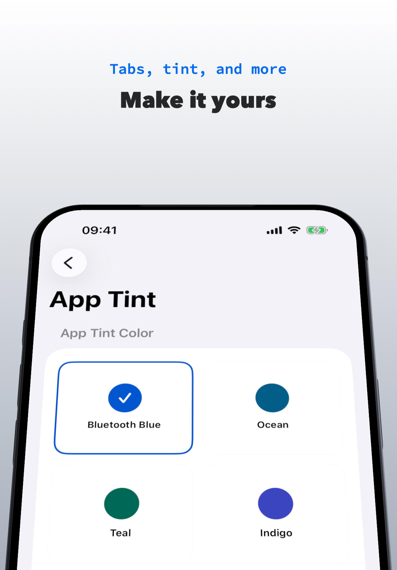 Make it yours Tabs, tint, and more can be changed according to your taste